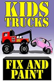 Kids Trucks Fix and Paint