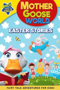 Mother Goose World: Easter Stories