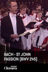 Bach - St John Passion (BWV 245)