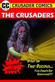 The Crusaders #357: Experiment in Evil!