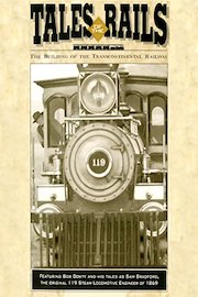 Tales of the Rails: The Building of the Transcontinental Railway