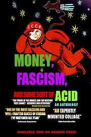 Money, Fascism, and Some Sort of Acid