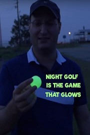 Night Golf is the Game that Glows