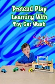 Pretend Play Learning With Toy Car Wash