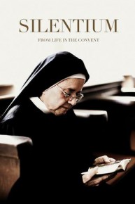 Silentium: From Life in the Convent