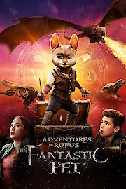 Adventures of Rufus: The Fantastic Pet