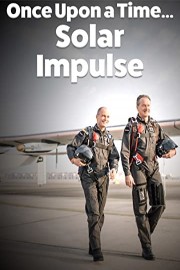 Once upon a time.Solar Impulse