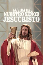 La Vida De Nuestro Señor Jesucristo