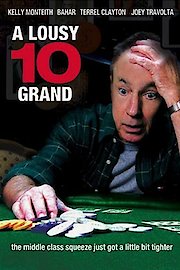 A Lousy Ten Grand
