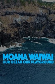 Moana Waiwai