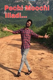Pechi Moochi Illadi