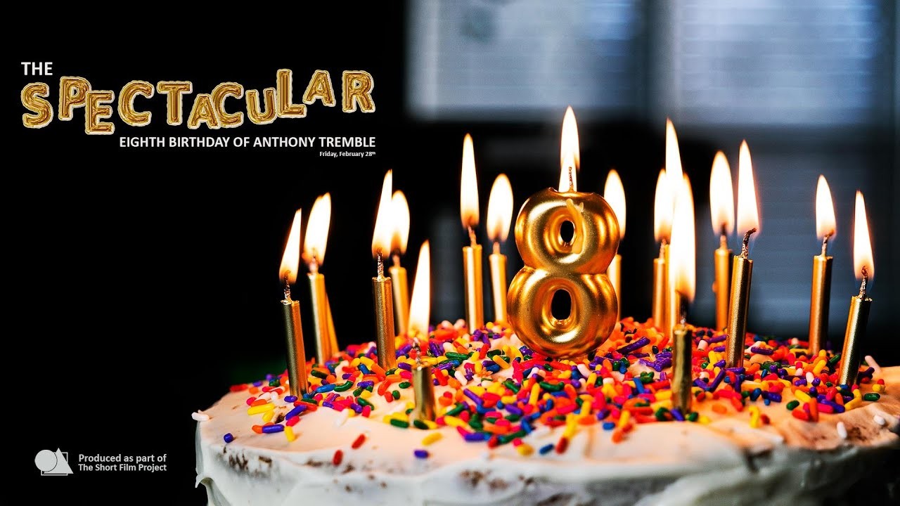 The Spectacular Eighth Birthday of Anthony Tremble