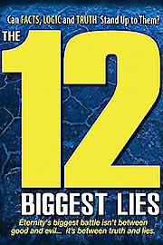 The 12 Biggest Lies