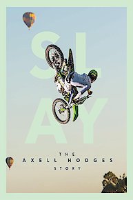 SLAY: The Axell Hodges Story