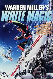 Warren Miller's White Magic