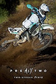 Premix 2: Two-Stroke Fever