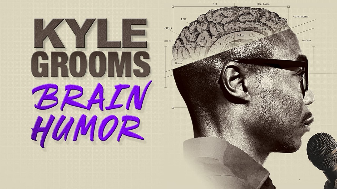 Kyle Grooms: Brain Humor