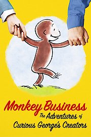 Monkey Business: The Adventures of Curious George's Creators