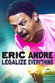 Eric Andre: Legalize Everything