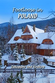 Footloose in Poland - Zakopane and Krakow