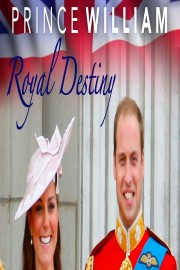 Prince William: Destiny