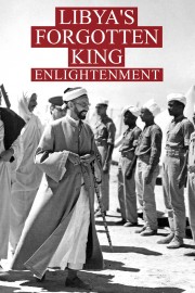 Libya's Forgotten King: Enlightenment