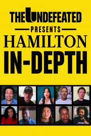 The Undefeated: Hamilton In-Depth