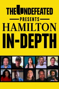 The Undefeated: Hamilton In-Depth