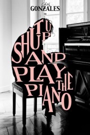 Shut Up and Play the Piano