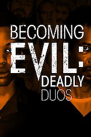 Becoming Evil: Deadly Duos