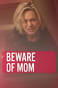 Beware of Mom