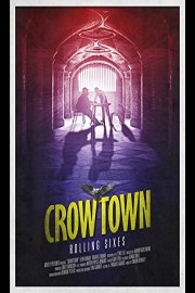 Crowtown - Rolling Sixes