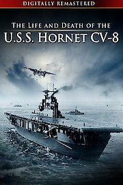 Life and Death of the USS Hornet