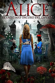 Alice: El Lado Más Oscuro Del Espejo