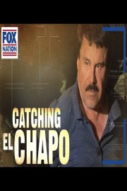 Catching El Chapo