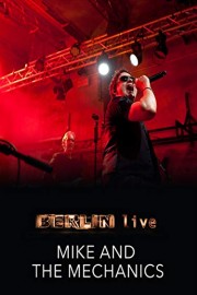 Mike And The Mechanics - Berlin Live