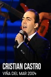 Cristian Castro - Vina del Mar 2004