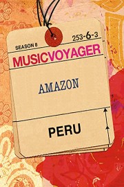Music Voyager - Peru: Amazon