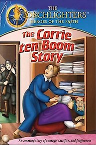 Torchlighters: The Corrie Ten Boom Story