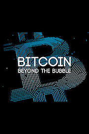 Bitcoin: Beyond the Bubble