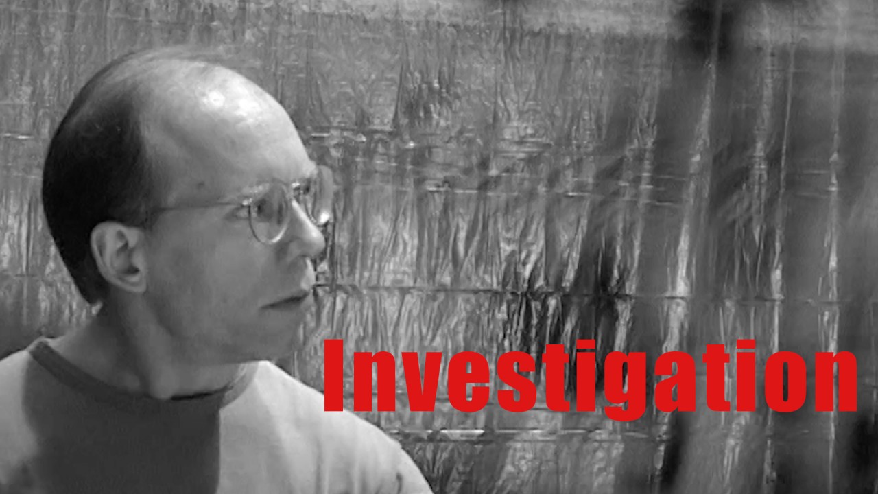 Investigation