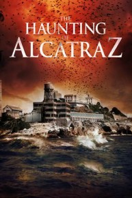 The Haunting of Alcatraz