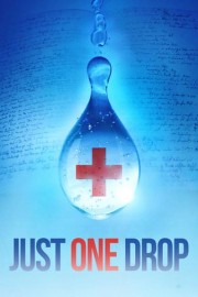 Just One Drop