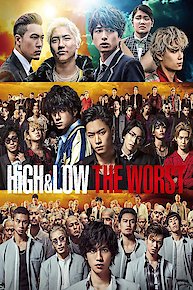 High & Low: The Worst