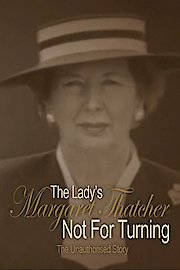 Margaret Thatcher: Not for Turning