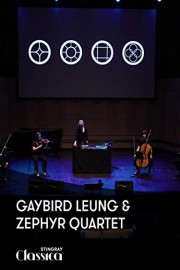 GayBird Leung and Zephyr Quartet