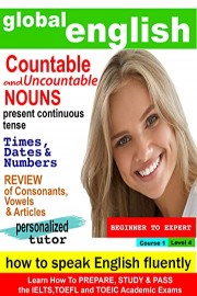 Global English How to Speak English Fluently - Countable and Uncountable Nouns