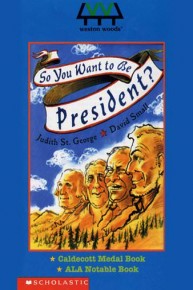 So You Want to Be President?