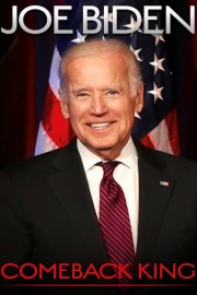 Joe Biden: Comeback King