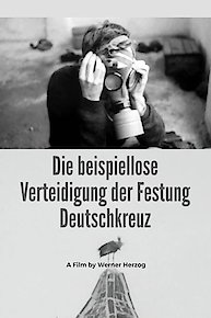 The Unprecedented Defence of the Fortress Deutschkreuz